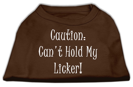 Can't Hold My Licker Screen Print Shirts Brown Med